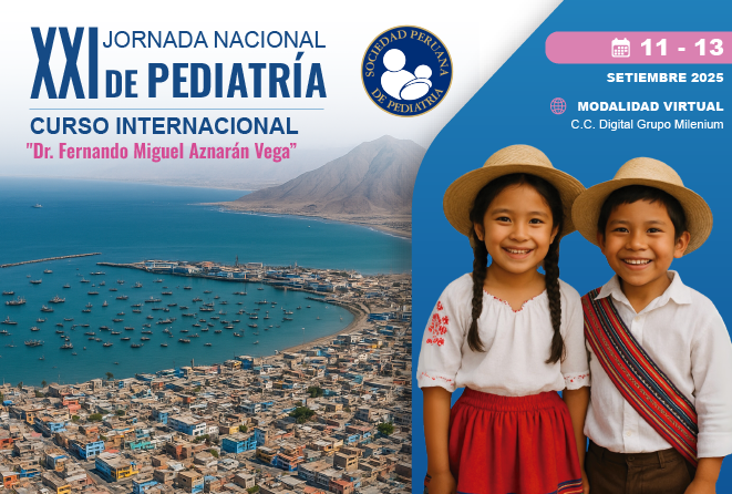 XXI Jornada Nacional de Pediatría Curso Internacional "Dr. Fernando Miguel Aznarán Vega"